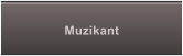 Muzikant