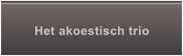 Het akoestisch trio