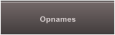 Opnames