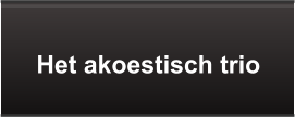 Het akoestisch trio